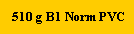 510 g B1 Norm PVC
