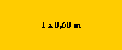 1 x 0,60 m