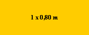 1 x 0,80 m